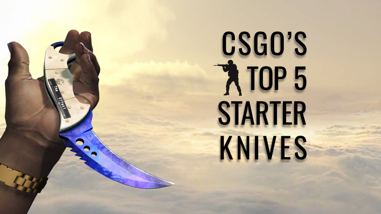 Great first knives for players looking to enter CSGO's skin game 