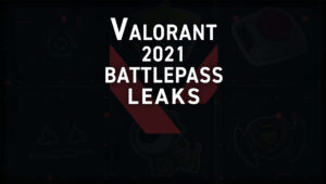 Valorant’s entire new 2021 Battle Pass just got leaked