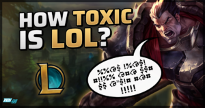 How toxic is League of Legends? A new report has the answer