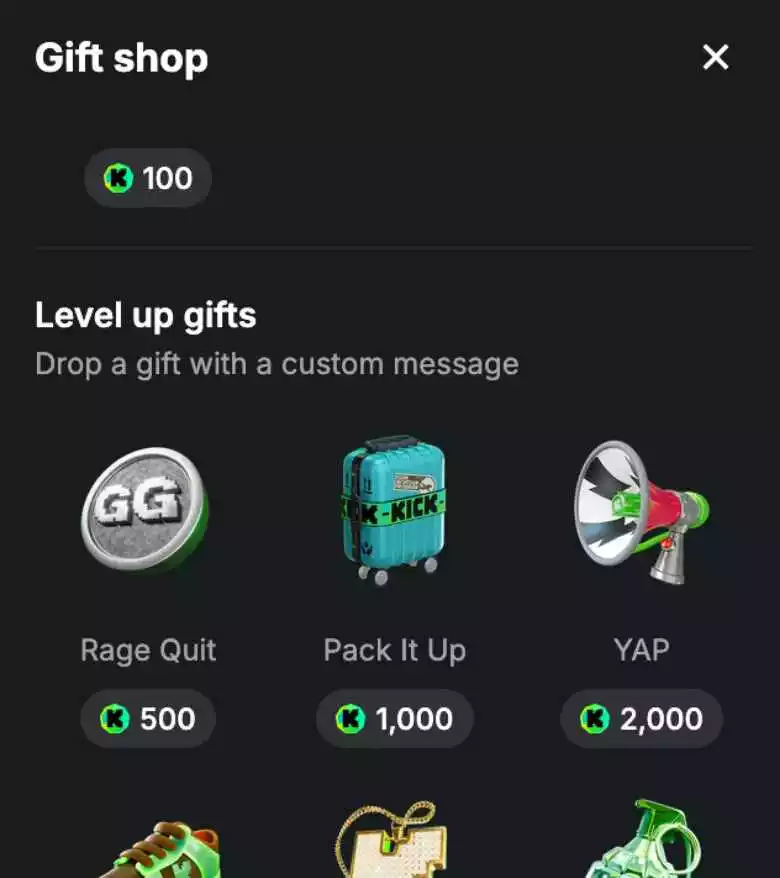 Spend KICKs on gifts for your favorite streamer.