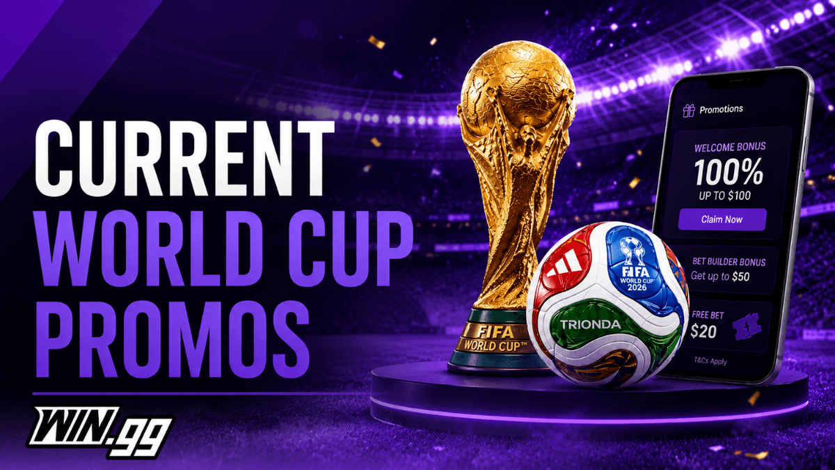 Here Are The Best Current 2026 World Cup Promos